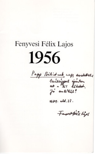 Fenyvesi Félix Lajos - Fenyvesi Félix Lajos : 1956- dedikált