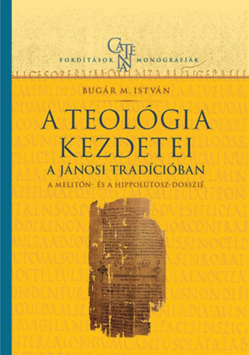 Bugr M. Istvn - A teolgia kezdetei