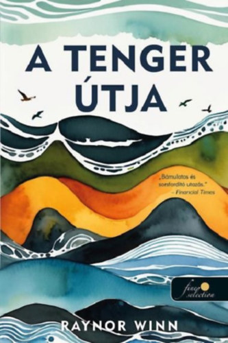 Raynor Winn - A tenger útja