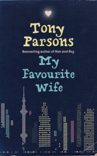 Tony Parsons - My Favourite Wife