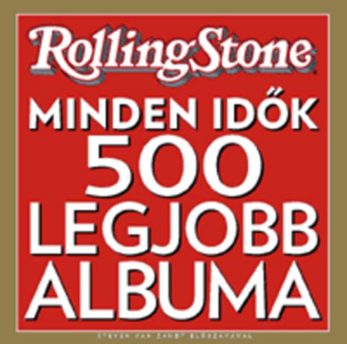 Rolling Stone - Minden idk 500 legjobb albuma