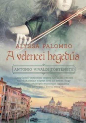 Alyssa Palombo - A velencei hegeds