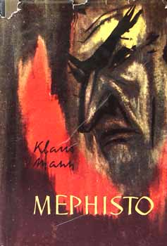Klaus Mann - Mephisto - Egy karrier reg�nye