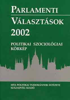 Bhm-Gazs-Stumpf-Szoboszlai - Parlamenti vlasztsok 2002 - Politikai szociolgiai krkp