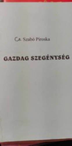 Cs. Szab Piroska - Gazdag Szegnysg