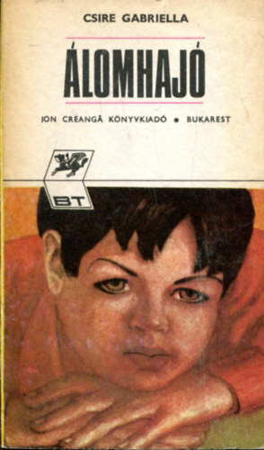 Csire Gabriella - Álomhajó