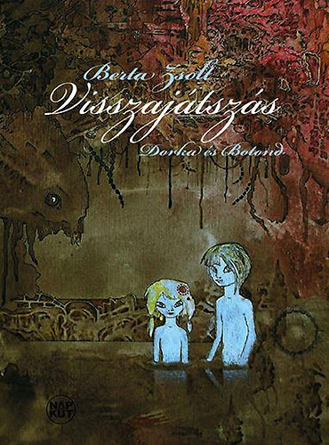 Berta Zsolt - Visszaj�tsz�s
