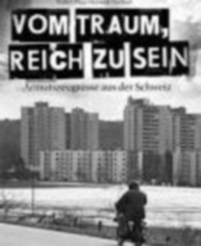 Walter Dapp-Hansueli Trachsel - Walter Dapp-Hansueli Trachsel - Vom Traum, reich zu sein