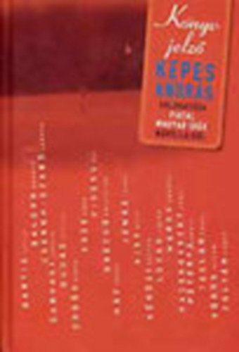 Kepes Andr�s - K�nyvjelz� (V�logat�s a fiatal magyar �r�k novell�ib�l)