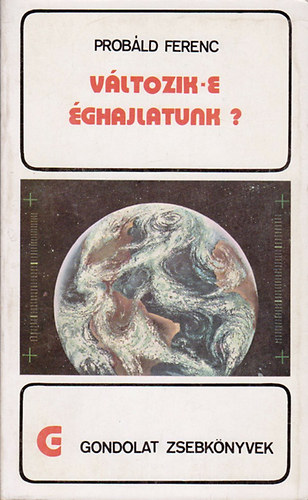 Dr. Pr�b�ld Ferenc - V�ltozik-e �ghajlatunk? (gondolat zsebk�nyv)