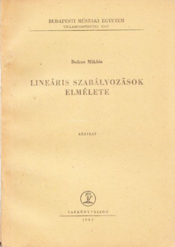 Bohus Mikls - Lineris szablyozsok elmlete