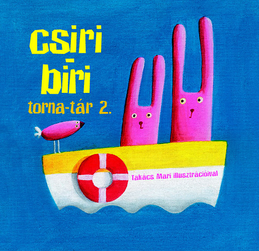 Orszczky Ildik - Csiri-biri torna-tr 2.