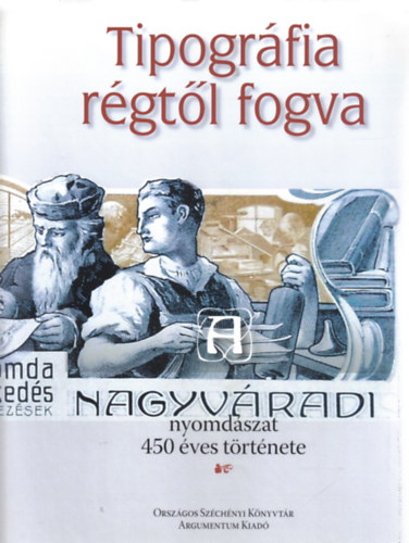 Tipogr�fia r�gt�l fogva