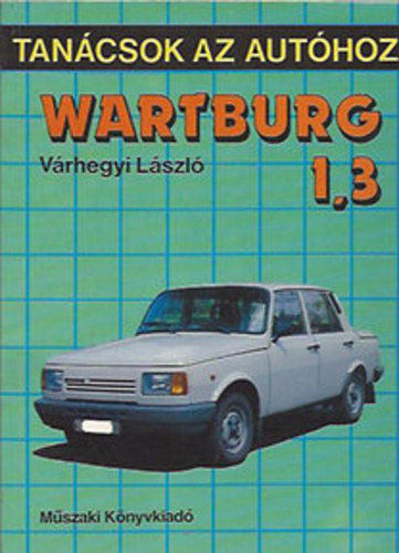 Vrhegyi Lszl - Wartburg 1,3