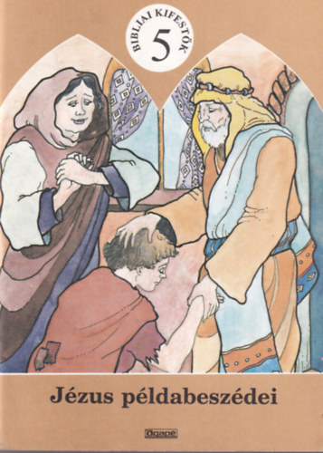 Harmath Károly - Bibliai kifestők 5 - Jézus példabeszédei