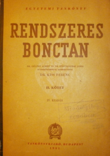 Kiss Ferenc (szerk.) - Rendszeres bonctan II. (Tanknyv orvostanhallgatk szmra)