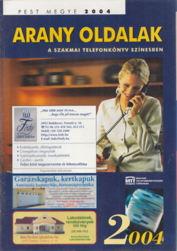 Arany Oldalak - A szakmai telefonkönyv színesben - Pest megye 2004
