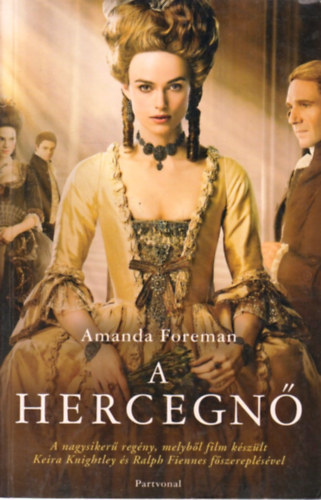 Amanda Foreman - A Hercegn