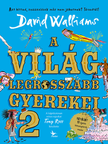 David Walliams - A vilg legrosszabb gyerekei 2.