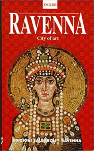 Ravenna - City of Art