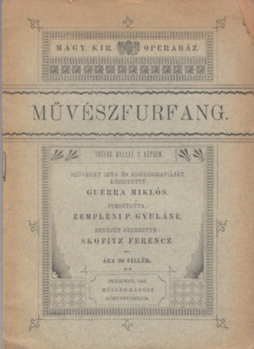 Guerra Mikls - Mvszfurfang - Trfs ballet 2 kpben (Magyar Kirlyi Operahz)