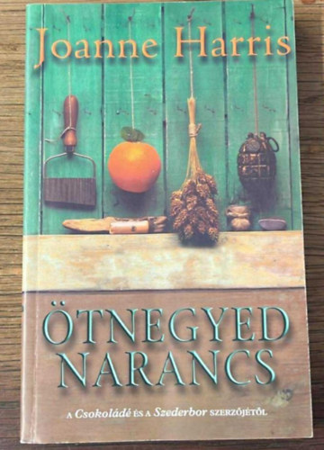 Joanna Harris - �tnegyed narancs