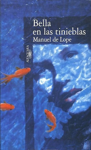 Manuel De Lope - Bella en las tinieblas