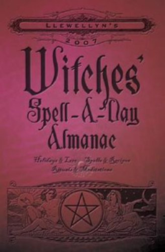 Witches' Spell-A-Day Almanac 2007