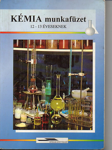 Dr. Kki Sndor - Kmia munkafzet 12-13 veseknek MK-07032
