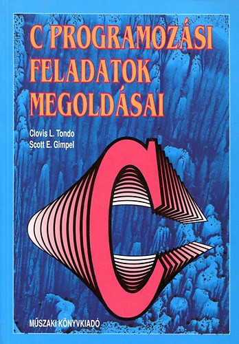 Clovis L.- Gimpel, Scott E. Tondo - C programozsi feladatok megoldsai