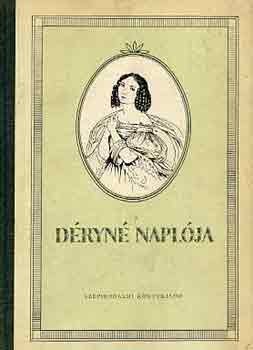 Bayer J�zsef  (szerk.) - D�ryn� napl�ja