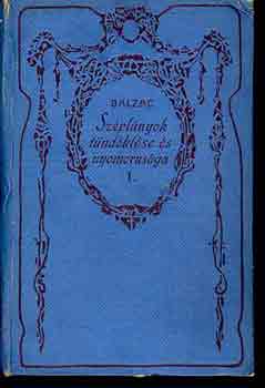 Honor de Balzac - Szplnyok tndklse s nyomorsga 1-2.