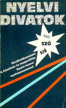 B�r� �.-Tolcsvai N.G.  (szerk.) - Nyelvi divatok