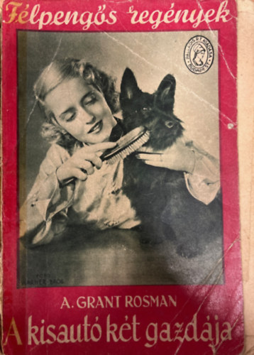 A. Grant Rosman - A kisaut� k�t gazd�ja