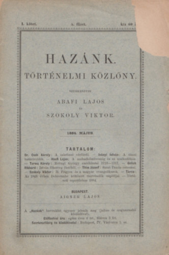Szokoly Viktor  (szerk.) Abafi Lajos (szerk.) - HAZ�NK - T�rt�nelmi K�zl�ny - I. k�tet - 1884. m�jus