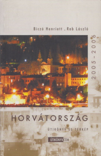 Bicz Henriett-Rab Lszl - Horvtorszg 2005-2006