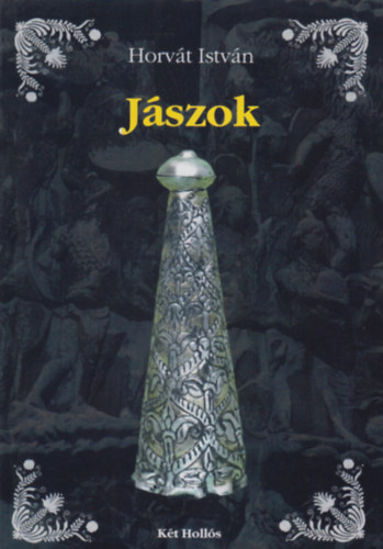 Horv�t Istv�n - J�szok - Bogn�r Ferenc tanulm�ny�val