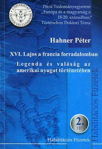 Hahner Péter - XVI. Lajos a francia forradalomban