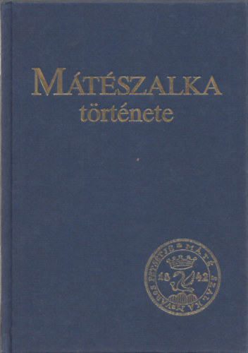 Ujv�ry Zolt�n - M�t�szalka t�rt�nete + M�t�szalka n�prajza