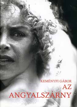 Kemnyfi Gbor - Az angyalszrny