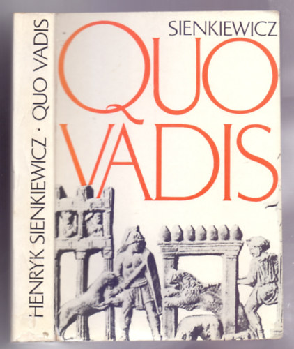 Henryk Sienkiewicz - Quo vadis (�t�dik kiad�s)