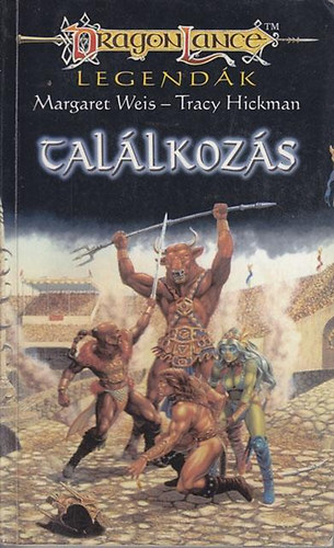 Weis-Hickman - Dragon Lance Tallkozs