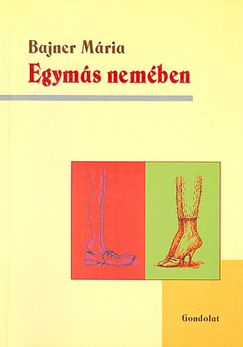 Bajner Mria - Egyms nemben