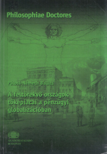 Pálosi-Németh Balázs - A feltörekvő országok tőkepiacai a pénzügyi globalizációban