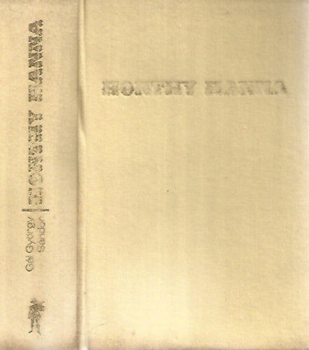 G�l Gy�rgy S�ndor - Honthy Hanna-Egy diadalmas �let reg�nye