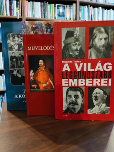 Miranda Twiss, Kszeghy Pter  Marinovich Endre (fszerk.) - Trtnelmi knyvcsomag 3 darabos KNYVMENT AJNLAT: Tllte-e a kzposztly? - Csaldregny a 20. szzadbl, A vilg leggonoszabb emberei, Magyar mveldstrtneti lexikon I.