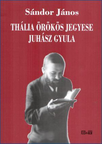 Sndor Jnos - Thlia rks jegyese - Juhsz Gyula