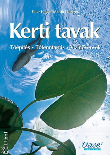 Peter Hagen Martin Haberer - Kerti tavak (T��p�t�s - t�fenntart�s - v�zin�v�nyek)