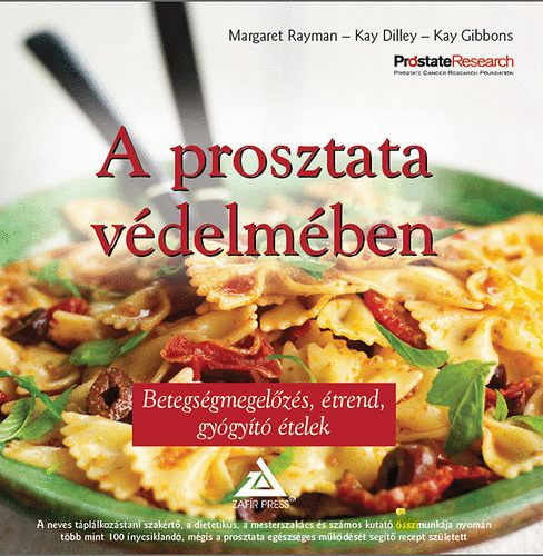 Margaret Rayman; Kay Dilley; Kay Gibbons - A prosztata vdelmben