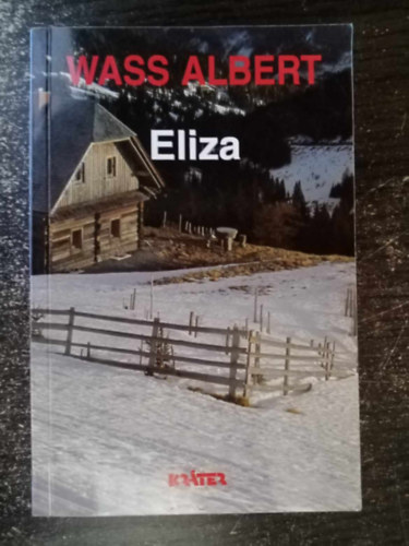 Wass Albert - Eliza - Trtnelmi regny - Wass Albert letmve 33. ktet (paprkts)